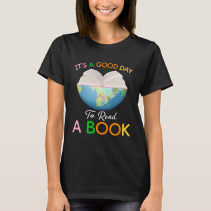 Es ist ein guter Tag, um einen Buch-Welt-Buchtag 2 T-Shirt