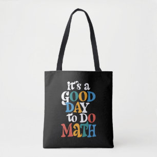 Es ist ein guter Tag, um Mathematik-Lehrerin inspi Tasche