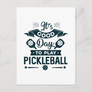 Es ist ein guter Tag, um Pickleball zu spielen Postkarte