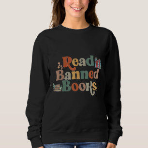 Es ist ein guter Tag, verbotene Bücher zu lesen, d Sweatshirt