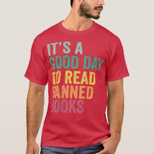 Es ist ein guter Tag, verbotene Bücher zu lesen, d T-Shirt