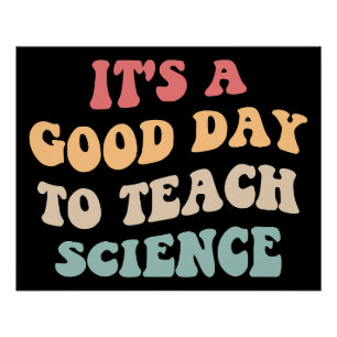 Es ist ein guter Tag, Wissenschaft zu lehren II Poster