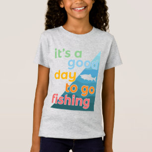 Es ist ein guter Tag zum Angeln T-Shirt