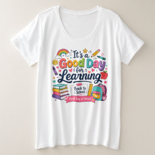 Es ist ein guter Tag zum Lernen, bunte Schultümele Große Größe T-Shirt