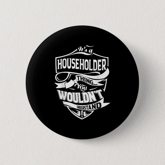Es ist ein Hausbesitzer Geschenke Button (Vorderseite)