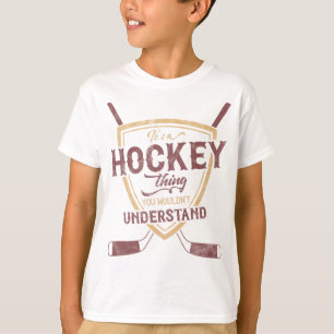 Es ist ein Hockey-Ding, das du nicht verstehen wür T-Shirt