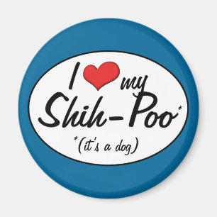 Es ist ein Hund! I Liebe mein Shih-Poo Magnet