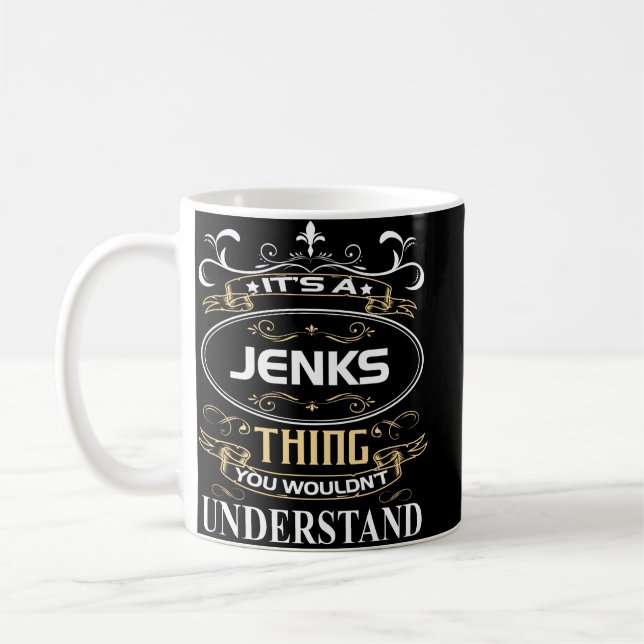 Es ist ein Jenks, das man nicht verstehen würde Kaffeetasse (Links)