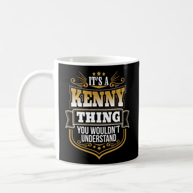 Es ist ein Kenny, was man nicht verstehen würde, w Kaffeetasse (Links)