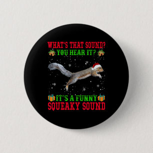 Es ist ein lustiger quietschender Weihnachts-Squir Button