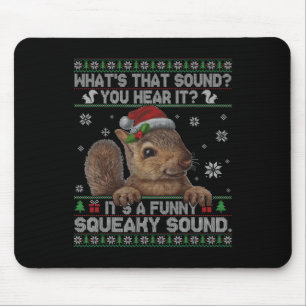 Es ist ein lustiges quietschendes Weihnachts-Eichh Mousepad