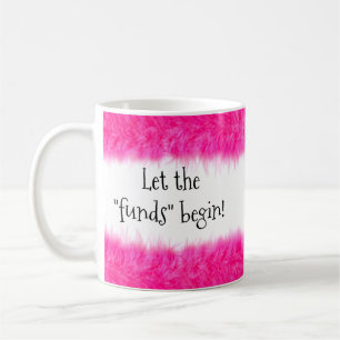Es ist ein Mädchen! - Lass die "Geldgeschenke" beg Kaffeetasse