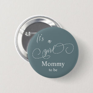 Es ist ein Mädchen Moderne minimalistische Kalligr Button