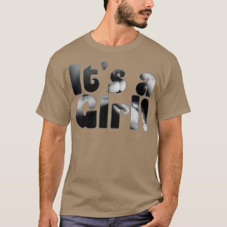 Es ist ein Mädchen T-Shirt