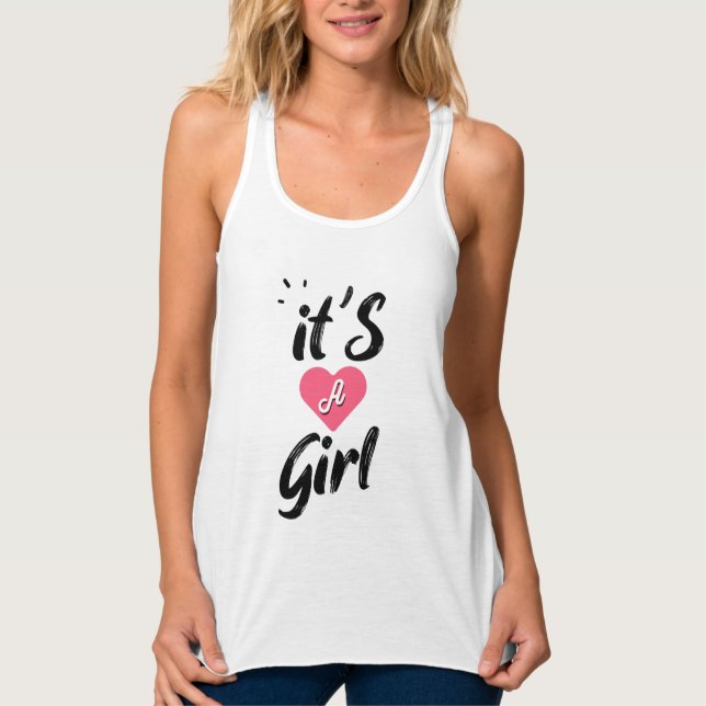 Es ist ein Mädchen Tank Top (Vorderseite)