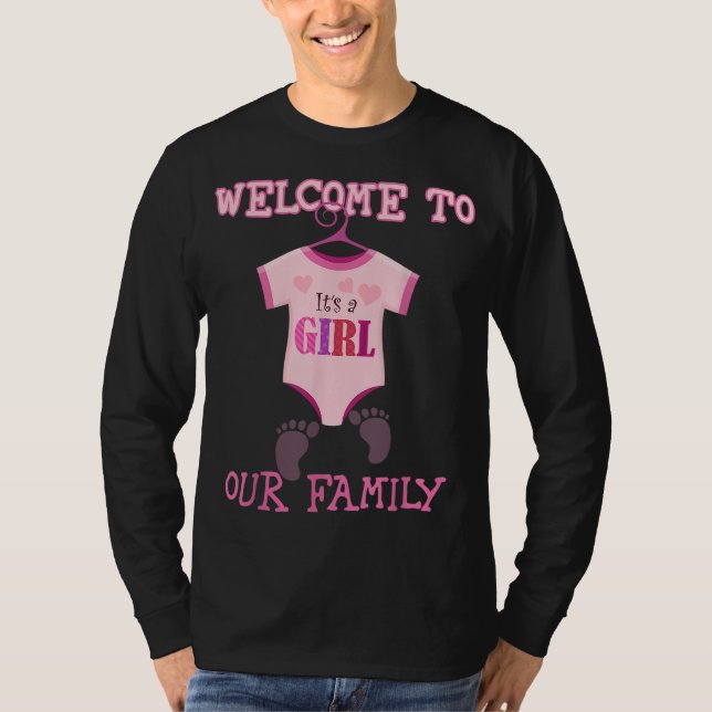 Es ist ein Mädchen Willkommen in unserer Familie B T-Shirt (Vorderseite)