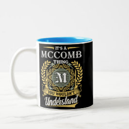 Es ist ein McComb-Ding, das man nicht verstehen ko Zweifarbige Tasse