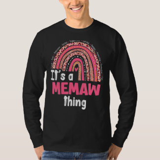 Es ist ein Memaw Dings Loving Gekümmert Regenbogen T-Shirt