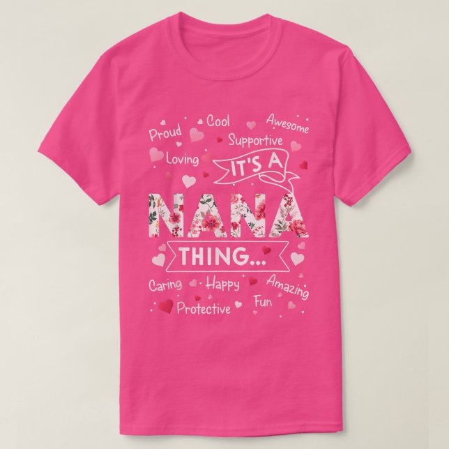 Es ist ein Nana Thing Lustige Sprüche Niedlich Oma T-Shirt (Design vorne)