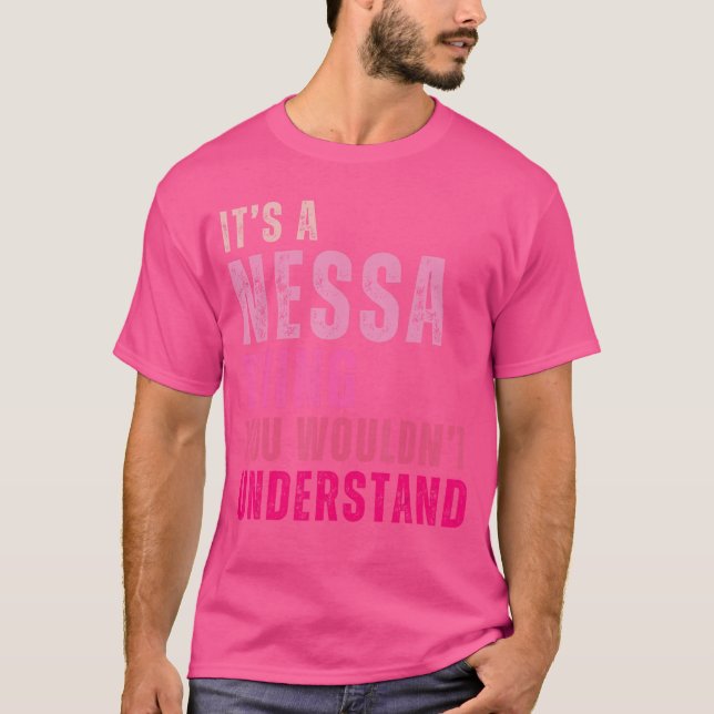 Es Ist Ein Nessahing Das Würdest Du Nicht Verstehe T-Shirt (Vorderseite)