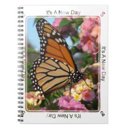 Es ist ein neuer Tag (Monarchschmetterling) Notizblock