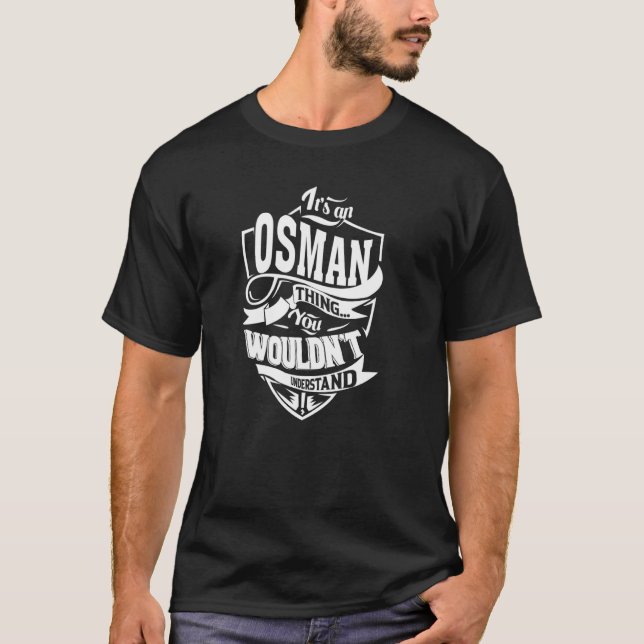 Es ist ein OSMAN-Ding T-Shirt (Vorderseite)