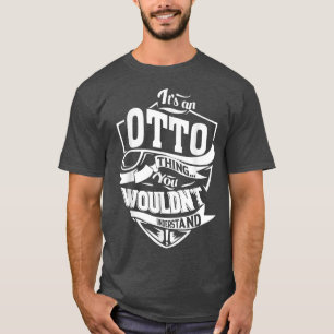 Es ist ein OTTO-Geschenk T-Shirt