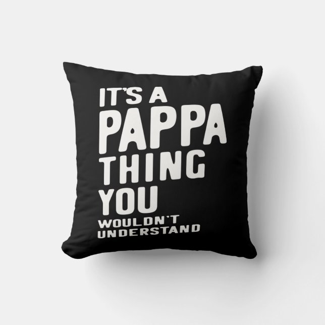 Es ist ein Pappa Thing Father Gift Kissen (Vorderseite)