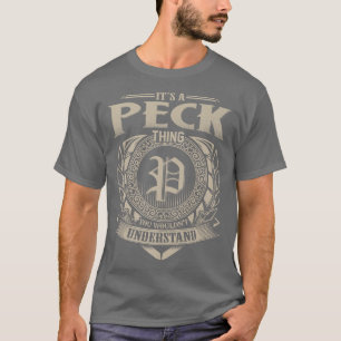 Es ist ein PECK, was man nicht verstehen würde, Na T-Shirt