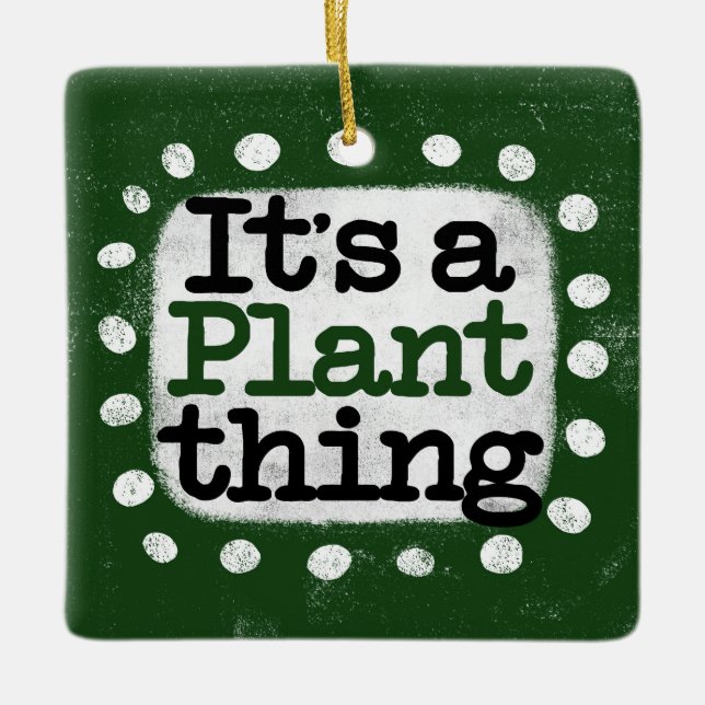 Es ist ein Pflanze-Ding-Ornament Keramikornament (Vorderseite)
