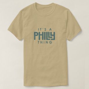 Es ist ein Philly, das uns niemand mag, wenn es un T-Shirt