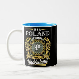 Es ist ein Polen, das man nicht verstehen konnte Zweifarbige Tasse
