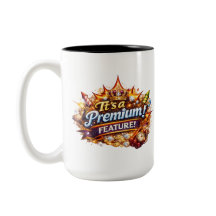 Es ist ein Premium-Feature-Mug