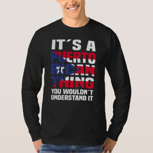 Es ist ein puerto-ricanisches Ding Puerto Rico T-Shirt