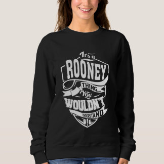 Es ist ein ROONEY-Ding Geschenke Sweatshirt