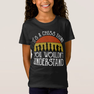 Es ist ein Schachspiel - man würde es nicht verste T-Shirt