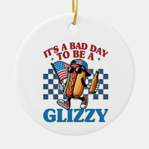 Es ist ein schlechter Tag, ein glanzvoller 4. Juli Keramik Ornament