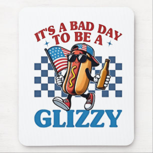 Es ist ein schlechter Tag, ein glanzvoller 4. Juli Mousepad