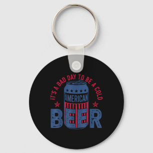 Es ist ein schlechter Tag für ein kaltes Bier 4. J Schlüsselanhänger