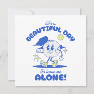 Es ist ein schöner Tag, mich allein Verlassen