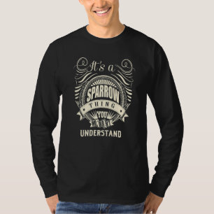 Es ist ein spärliches Ding, das du nicht verstehen T-Shirt