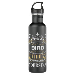 Es ist ein Vogel, das man nicht verstehen würde Edelstahlflasche