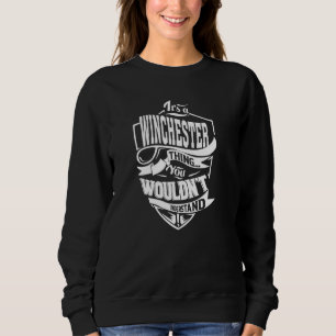 Es ist ein WINCHESTER-Ding Sweatshirt