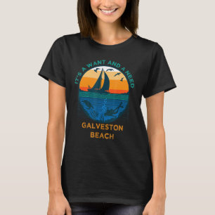 Es ist ein Woll und ein Need Galveston Beach Funny T-Shirt