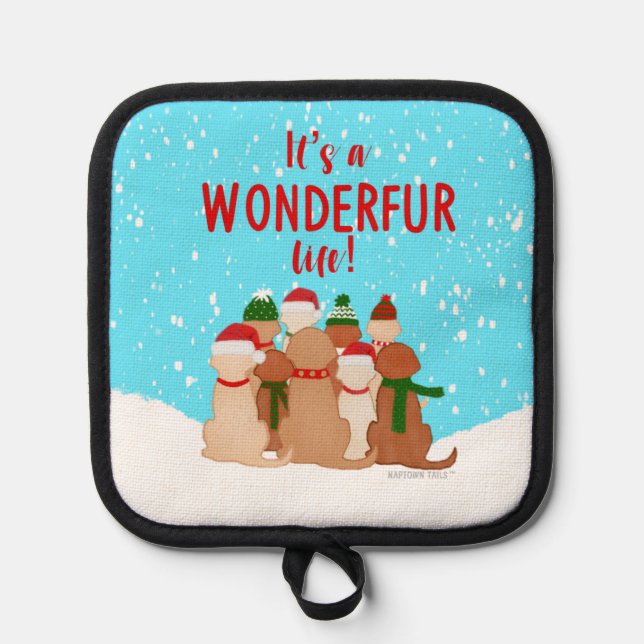 Es ist ein Wonderfur Life Pot Holder Topflappen (Vorderseite)