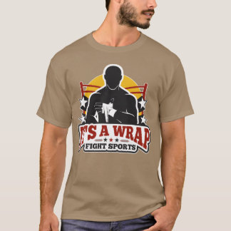 Es ist ein Wrap-Kampf Sport Freund T-Shirt