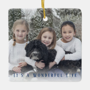Es ist ein wunderbares Leben Foto Weihnachten Keramikornament
