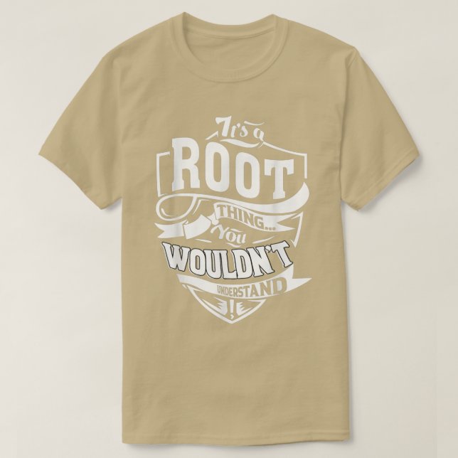 Es ist ein Wurzelgeschenk 5595 T-Shirt (Design vorne)