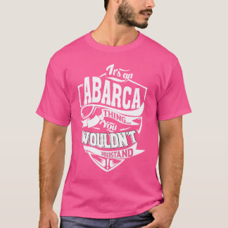 Es ist eine ABARCA-Sache T-Shirt