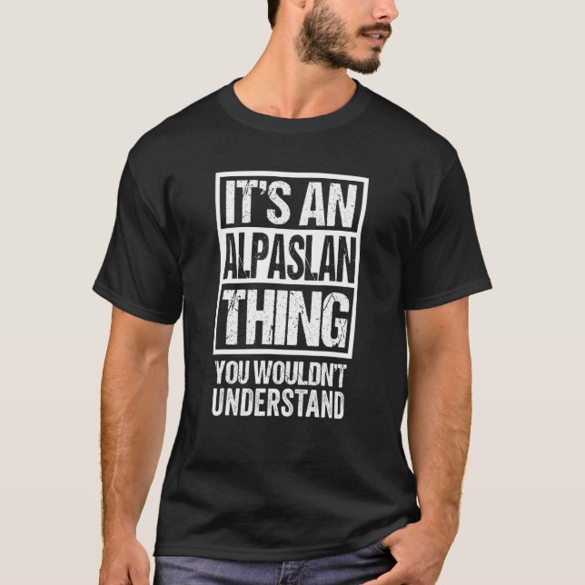 Es ist eine alpaslan Sache, die man nicht verstehe T-Shirt (Vorderseite)